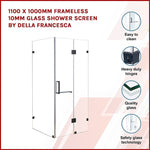 1100 x 1000mm Frameless 10mm Glass Shower Screen By Della Francesca V63-831171