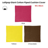 IDC Homewares Lollipop Extra Large Cotton Piped Square Cushion Cover 90 x 90 cm Pink V442-IDC-CUSHIONC-LOLLIPOP90CM-PINK-SQ