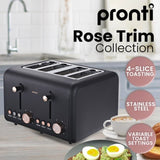 Pronti 4 Slice Toaster Rose Trim Collection - Black TSR-4SL-GST-BK