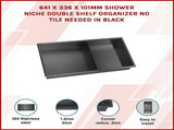 641 x 336 x 101mm Shower Niche Double Shelf Organizer No Tile Needed in Black V63-900751