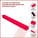 2.4m Gymnastics Folding Balance Beam Pink Synthetic Suede V63-827851