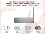 180 Degree Pivot Door 6mm Safety Glass Bath Shower Screen 800x1400mm By Della Francesca V63-829001