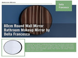 80cm Round Wall Mirror Bathroom Makeup Mirror by Della Francesca V63-831481