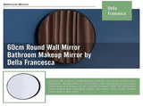 60cm Round Wall Mirror Bathroom Makeup Mirror by Della Francesca V63-831461