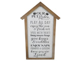 Our Pet Rules Wall Sign 33x66cm V637-11066PET