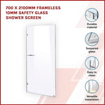 700 x 2100mm Frameless 10mm Safety Glass Shower Screen V63-828871