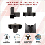 Roof Pergola Gazebo Shed Matte Black Steel Brackets DIY Kits V63-847731