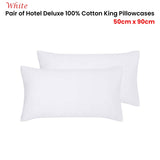 Accessorize Pair of White Hotel Deluxe Cotton King Pillowcases 50cm x 90cm V442-HIN-PILLOWC-HOTELCOTTON-WHITE-KI