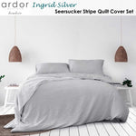 Ardor Ingrid Silver Seersucker Stripe Quilt Cover Set King V442-INT-QUILTCS-INGRID-SILVER-KI