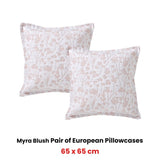Bianca Pair of Myra Blush European Pillowcases 65 x 65cm V442-BCA-PILLOWC-MYRA-BLUSH-EU