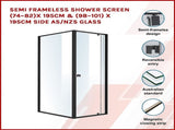 Semi Frameless Shower Screen x 195cm Side AS/NZS Glass V63-824481