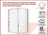 Semi Frameless Shower Screen x 195cm Side AS/NZS Glass V63-828771