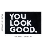 Carpet*1 Piece You Look Good Bath Mat Black White Bathroom Rugs Cute Bath Rugs Non Slip Microfiber V1366-AZ2-W-20618