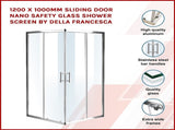 1200 x 1000mm Sliding Door Nano Safety Glass Shower Screen By Della Francesca V63-829401