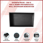 Shower Niche - 350 x 600 x 92mm Prefabricated Wall Bathroom Renovation V63-822031