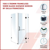 1100 x 700mm Frameless 10mm Glass Shower Screen By Della Francesca 830881