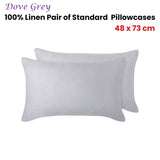 Vintage Design Homewares 100% Linen Pair of Standard Pillowcases Dove Grey 48 x 73 cm V442-HIN-PILLOWC-LINEN-DOVEGREY-ST