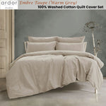 Ardor Embre Taupe 100% Washed Cotton Quilt Cover Set King V442-INT-QUILTCS-EMBRE-WARMGREY-KI