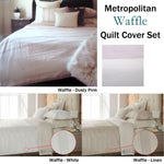 Metropolitan Waffle Quilt Cover Set Pink - QUEEN V442-AVT-QUILTCS-WAFFLE-PINK-QS