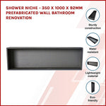 Shower Niche - 350 x 1000 x 92mm Prefabricated Wall Bathroom Renovation V63-836351