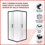 800 x 900mm Sliding Door Nano Safety Glass Shower Screen By Della Francesca V63-829431