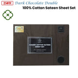 Kingtex 250TC 100% Cotton Sateen Sheet Set Dark Chocolate Double V442-KIT-SHEETS-250TCCOTTON-DARKCHOCO-DS